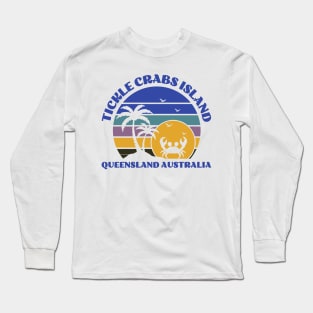 Tickle Crabs Island Queensland Australia Long Sleeve T-Shirt